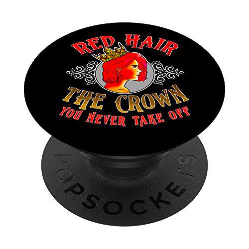 Cute Red Hair: The Crown You Never Take Off Redhead Pride PopSockets PopGrip: Agarre intercambiable para Teléfonos y Tabletas